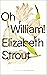 Oh, William!