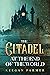 The Citadel at the End of the World by Y. R. Liu