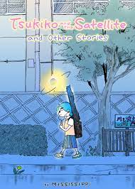Tsukiko and the Satellite and Other Stories (Digital)