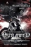 Outlawed: Lords of Chaos MC