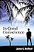 In Good Conscience by Janice L. Berliner