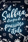 Il suffira d'un peu de poussière d'étoile Il suffira d'un peu de poussière d'étoile