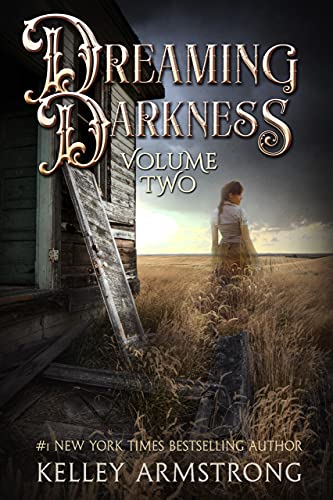 Dreaming Darkness: Volume Two (Dreaming Darkness, #2)