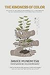 The Kindness of Color by Janice Munemitsu