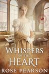 Whispers of the Heart (Soldiers and Sweethearts, #2) Whispers of the Heart (Soldiers and Sweethearts, #2)