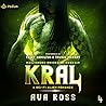 Kral by Ava Ross