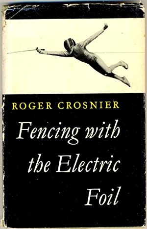 Fencing with the Electric Foil (Hardcover)