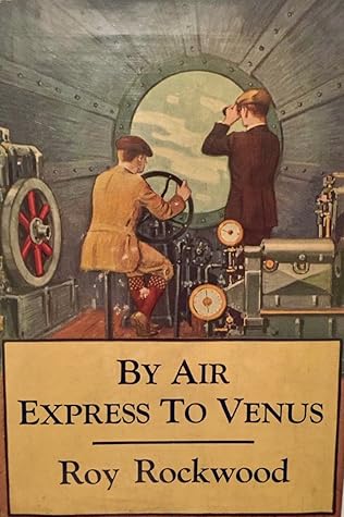 Cover of By Air Express to Venus; or, Captives of a Strange People