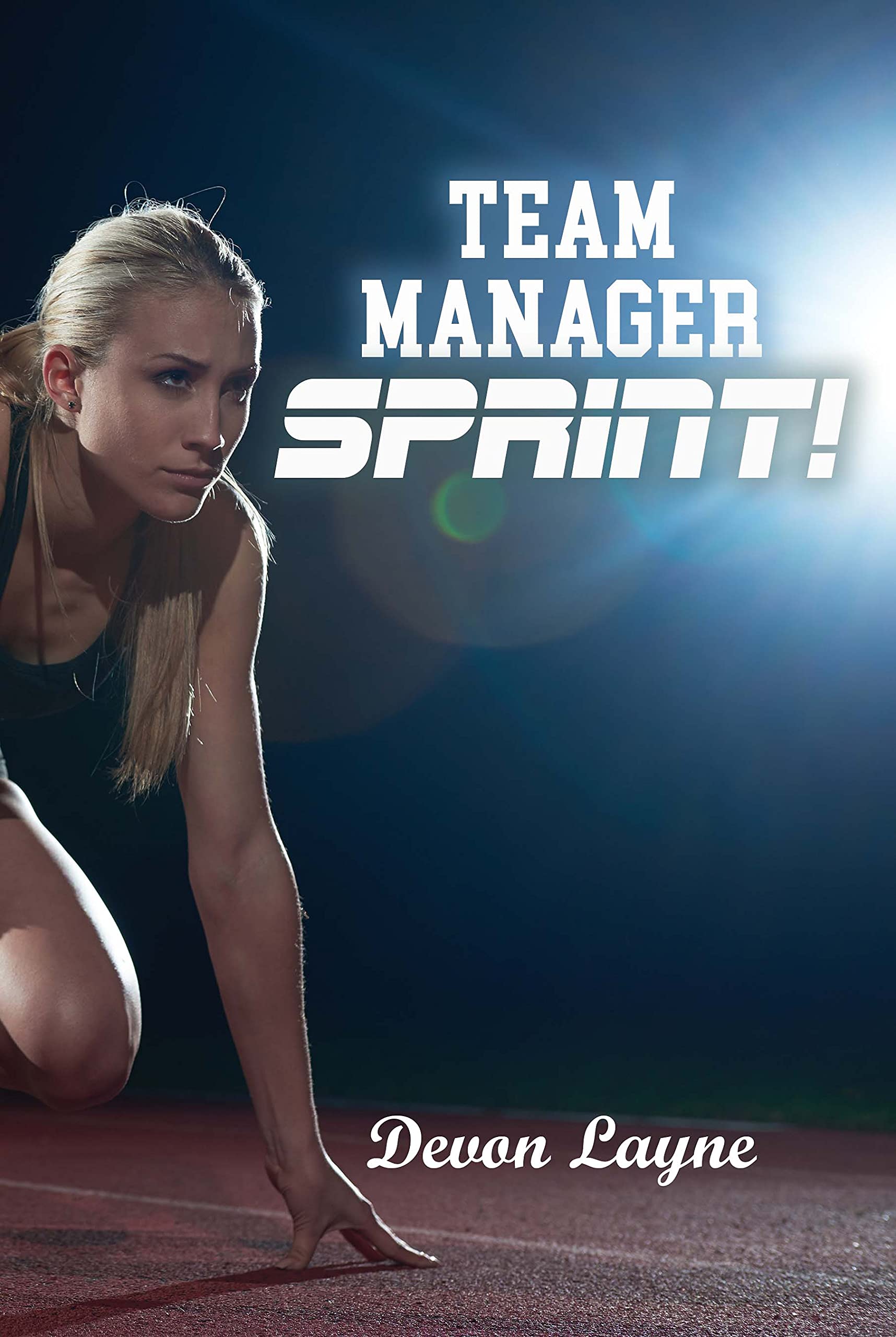 Sprint! (Team Manager, #2)