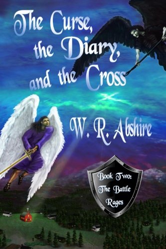 The Battle Rages (The Curse, the Diary and the Cross #2)