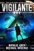 Vigilante (The Vigilante Chronicles, #1)