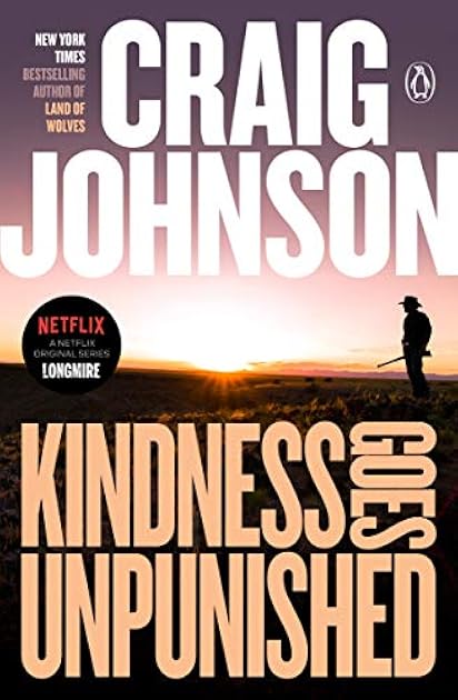 Kindness Goes Unpunished (Walt Longmire, #3)