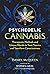Psychedelic Cannabis by Daniel McQueen