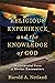 Religious Experience and the Knowledge of God: The Evidential Force of Divine Encounters