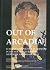 Out of Arcadia: Classics an...