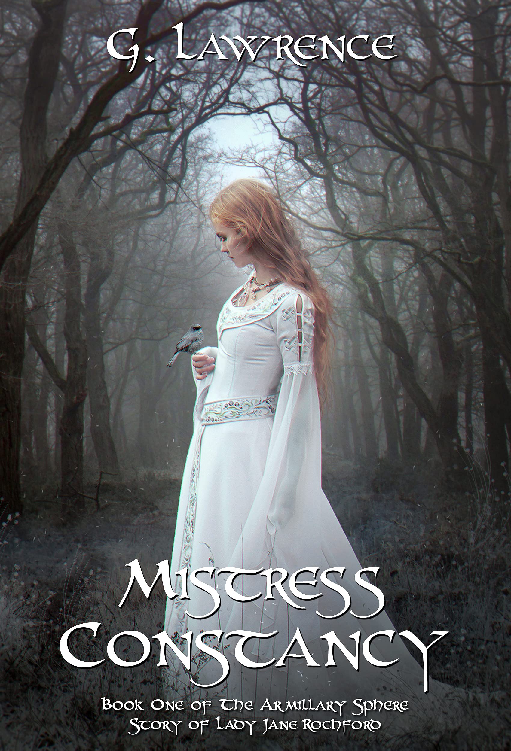 Mistress Constancy (The Armillary Sphere, Story of Lady Jane Rochford Book 1)