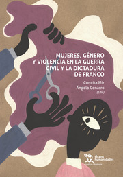 Mujeres, género y violencia en la guerra civil y la dictadura de Franco (Paperback)