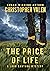 The Price Of Life: A John S...