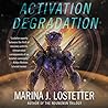 Activation Degradation by Marina J. Lostetter