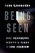 Being Seen: One Deafblind W...