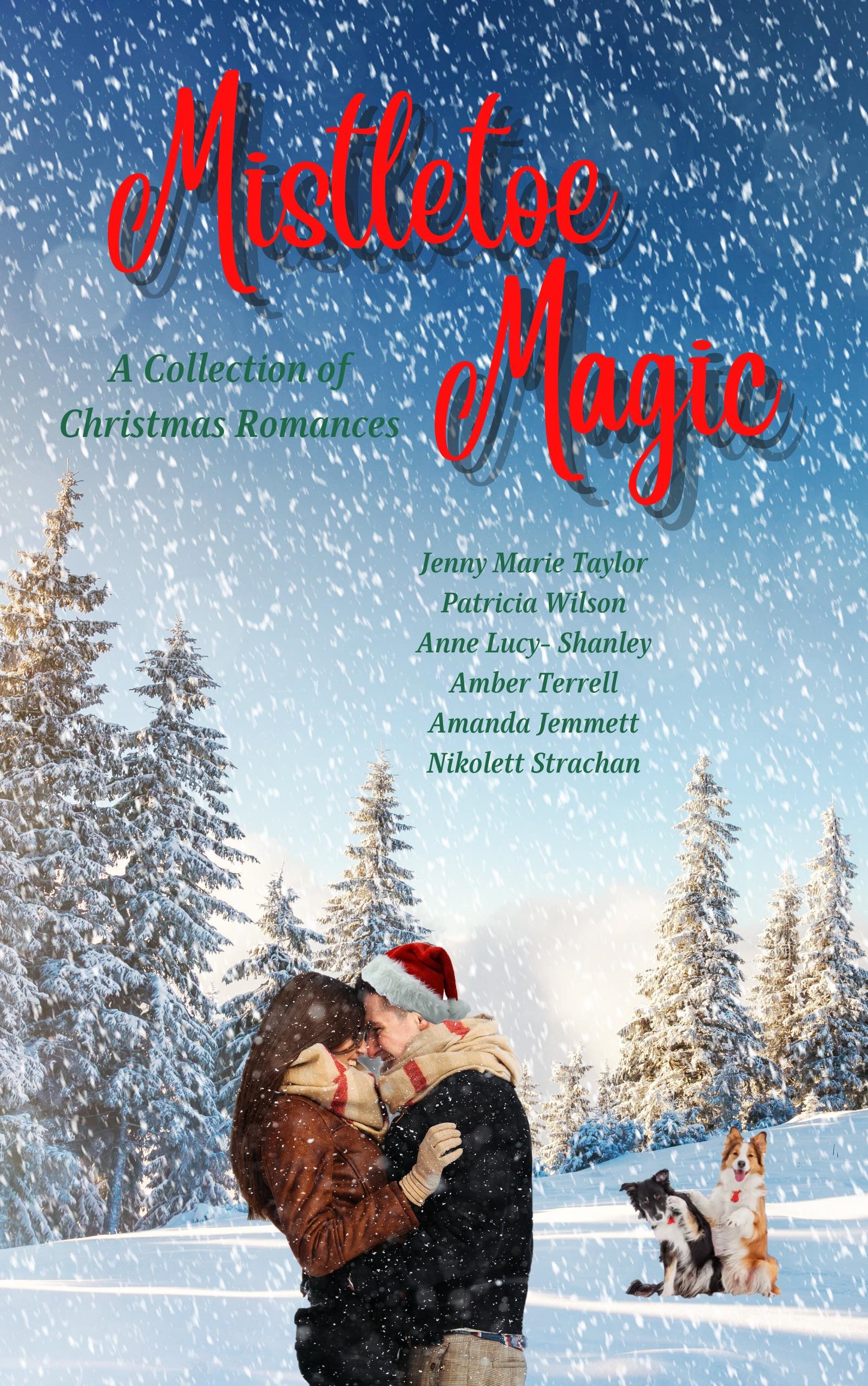 Mistletoe Magic: A Collection of Christmas Romances