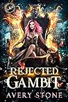 Rejected Gambit by Avery Stone