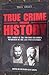 True Crime Through History