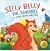 Silly Billy the Squirrel: A...
