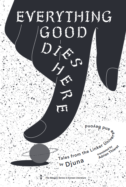 Everything Good Dies Here: Tales from the Linker Universe and Beyond (Paperback)