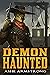 Demon Haunted (Grimluk, Demon Hunter #2)