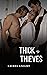 Thick as Theives by Laurel Knight