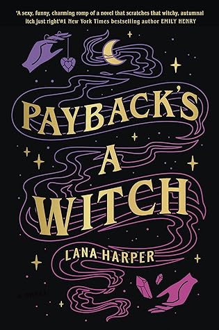 Payback's a Witch (The Witches of Thistle Grove #1)