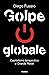 Golpe globale: Capitalismo ...