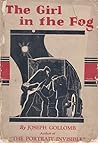 The Girl in the Fog by Joseph Gollomb