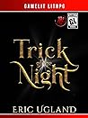 Trick of the Night