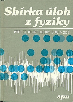Sbírka úloh z fyziky pro studijní obory SOU a SOŠ