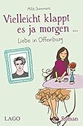 Vielleicht klappt es ja morgen: Liebe in Offenburg