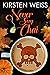 Never Say Chai: A Culinary Cozy Mystery (Tea and Tarot Cozy Mysteries)