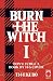 Burn the Witch, Vol. 1