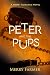 Peter and the Pups (Peter a...