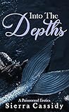 Into the Depths by Sierra Cassidy