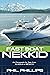 Fast Boat Nekkid: An Escapade by Sea from Alaska to Mexico (Escapades by Sea Adventures Book 2)