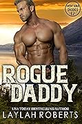 Rogue Daddy (Montana Daddies, #12)