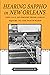 Hearing Sappho in New Orleans: The Call of Poetry from Congo Square to the Ninth Ward (Southern Literary Studies)