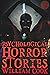 Psychological Horror Stories: A Collection of Psychological Horror Fiction for Adults