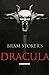 Dracula By Bram Stoker (Annotated): Dracula, Horror tales, Epistolary fiction, Gothic fiction, Vampires Fiction, Transylvania (Romania) -- Fiction, Whitby (England) -- Fiction