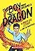 The Boy Who Became a Dragon: A Biography of Bruce Lee