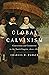 Global Calvinism: Conversion and Commerce in the Dutch Empire, 1600-1800