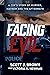 Facing Evil: A Cop's Story ...