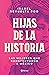 Hijas de la historia by Isabel Revuelta Poo